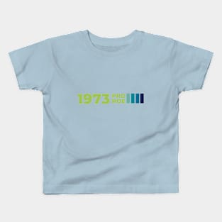 Pro Roe 1973 Vintage #1 Blue Kids T-Shirt